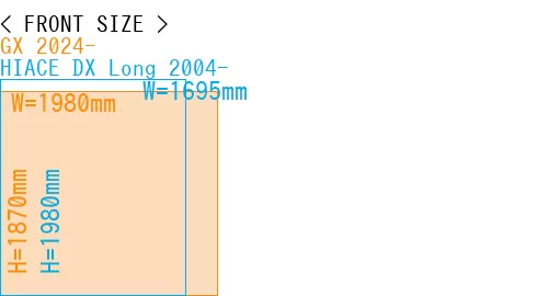 #GX 2024- + HIACE DX Long 2004-